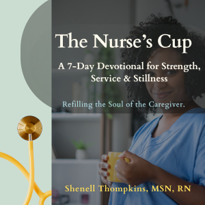 The Nurses Cup: A 7-Day Devotional
